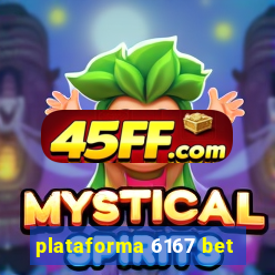 plataforma 6167 bet